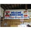 Image 1 : 10' X 4' Welcome Rodeo Fans Vinyl Sign- Heavy Duty Tie Downs