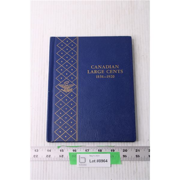 Canadian Large Cents Coin Book - 1858 to 1920