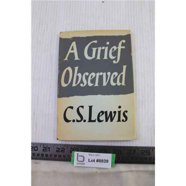 Book A Grief Observed By C.S. Lewis - Bodnarus Auctioneering