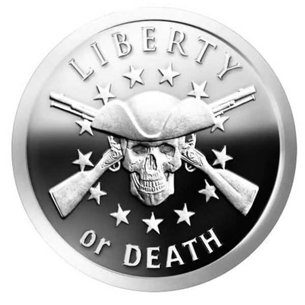 1-OZ LIBERTY OR DEATH BU SILVER ROUND