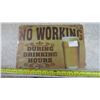 Image 1 : Tin Sign - no working during drinking hours