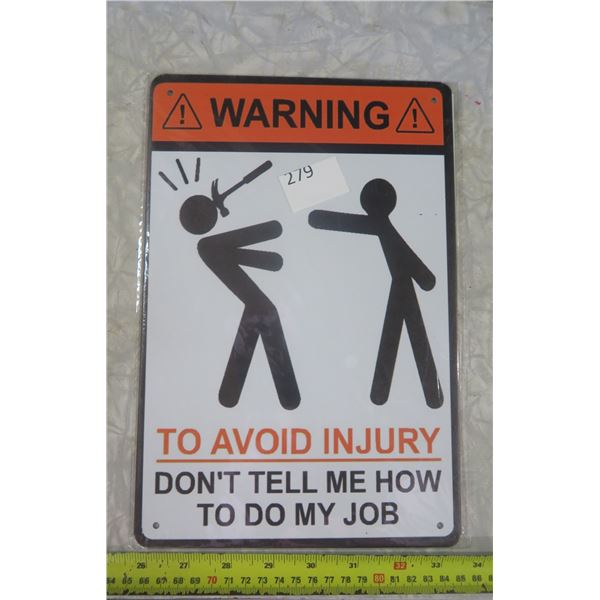 Tin Sign - don't tell me how to do my job