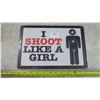 Image 1 : Tin Sign - I shoot like a girl