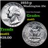 Image 1 : 1953-p Washington Quarter 25c Grades GEM Unc