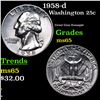 Image 1 : 1958-d Washington Quarter 25c Grades GEM Unc