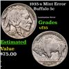 Image 1 : 1935-s Buffalo Nickel Mint Error 5c Grades vf++
