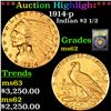 Image 1 : ***Auction Highlight*** 1914-p Gold Indian Quarter Eagle $2 1/2 Graded Select Unc By USCG (fc)