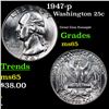 Image 1 : 1947-p Washington Quarter 25c Grades GEM Unc