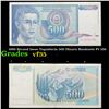 Image 1 : 1990 Second Issue Yugoslavia 500 Dinara Banknote P# 106 Grades vf++