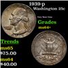 Image 1 : 1939-p Washington Quarter 25c Grades Choice+ Unc