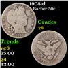 Image 1 : 1908-d Barber Half Dollars 50c Grades g+