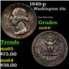 Image 1 : 1949-p Washington Quarter 25c Grades Choice+ Unc
