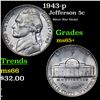 Image 1 : 1943-p Jefferson Nickel 5c Grades GEM+ Unc