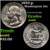 Image 1 : 1952-p Washington Quarter 25c Grades GEM Unc