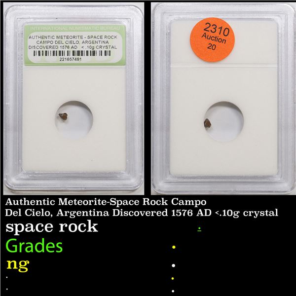 Authentic Meteorite-Space Rock Campo Del Cielo, Argentina Discovered 1576 AD <.10g crystal Graded By