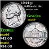 Image 1 : 1944-p Jefferson Nickel 5c Grades GEM+ Unc