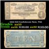 Image 1 : 1864 $10 Confederate Note, T68 Grades Select AU