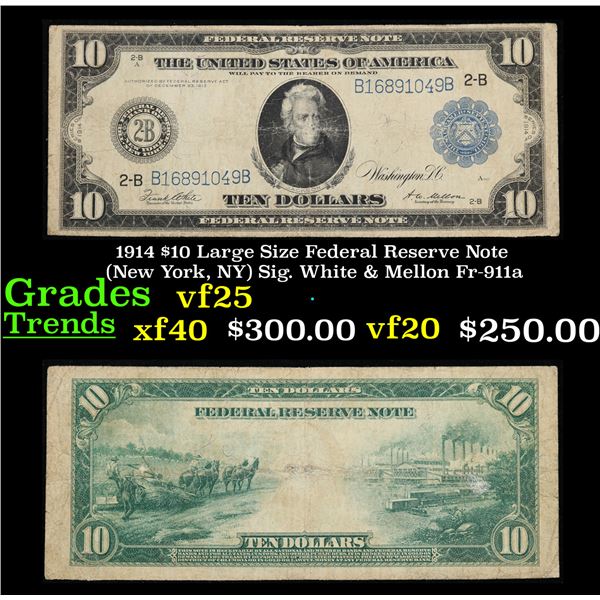 1914 $10 Large Size Federal Reserve Note (New York, NY) Sig. White & Mellon Fr-911a Grades vf+