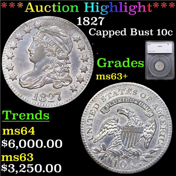***Auction Highlight*** 1827 Capped Bust Dime 10c Grades Select+ Unc By SEGS (fc)