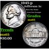 Image 1 : 1945-p Jefferson Nickel 5c Grades GEM Unc