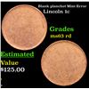 Image 1 : Blank planchet Lincoln Cent Mint Error 1c Grades Select Unc RD