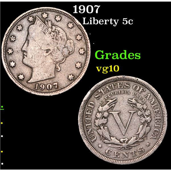 1907 Liberty Nickel 5c Grades vg+