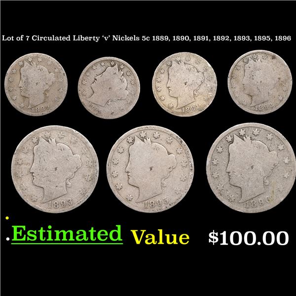 Lot of 7 Circulated Liberty 'v' Nickels 5c 1889, 1890, 1891, 1892, 1893, 1895, 1896 Liberty Nickel 5
