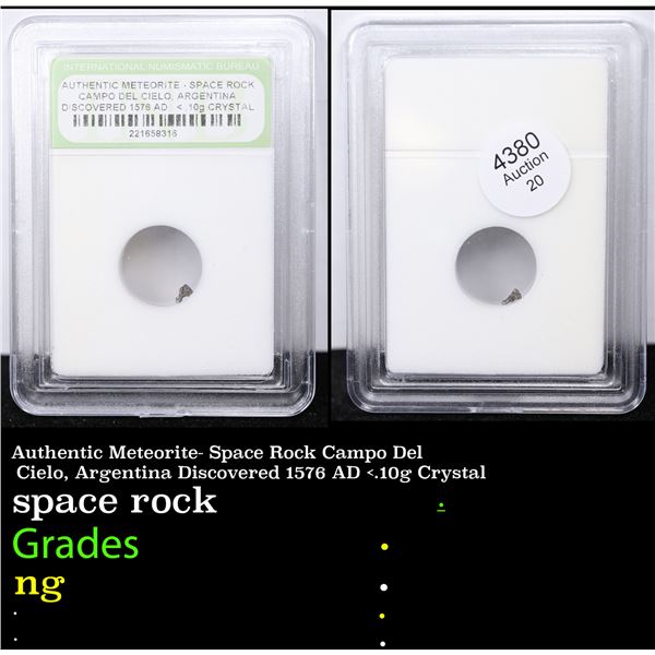 Authentic Meteorite- Space Rock Campo Del Cielo, Argentina Discovered 1576 AD <.10g Crystal Graded B