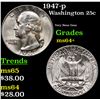Image 1 : 1947-p Washington Quarter 25c Grades Choice+ Unc