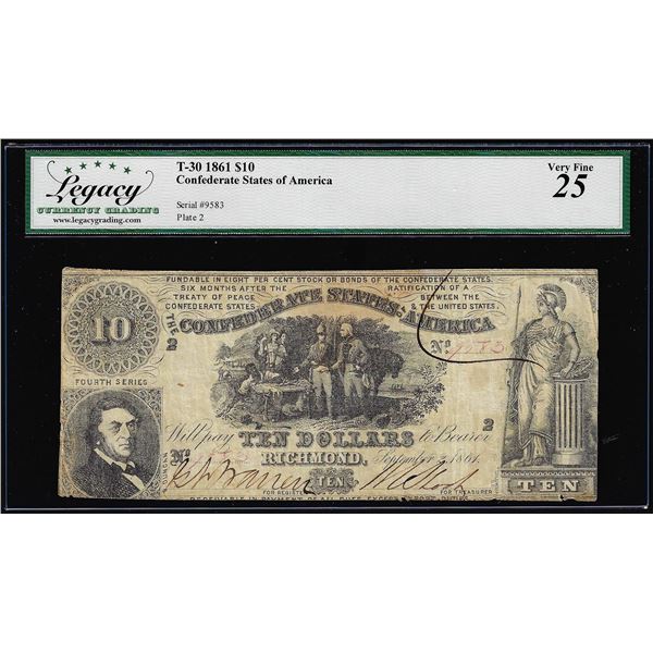 1861 $10 Confederate States of America Note T-30 Legacy Very Fine 25