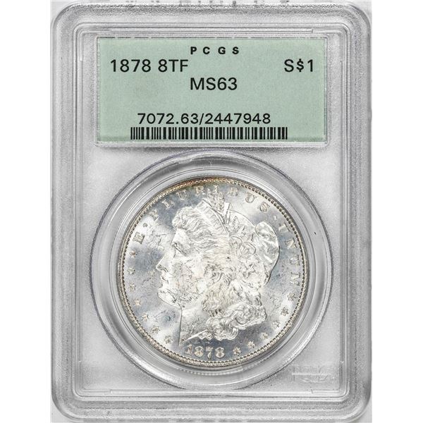 1878 8TF $1 Morgan Silver Dollar Coin PCGS MS63 Old Green Holder