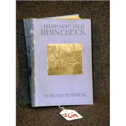 HISTORIC OLD RHINEBECK BY HOWARD H MORSE 1908