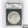 1891-CC Morgan Silver Dollar GG MS67