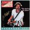 Image 1 : Jimmy Buffett signed You Had To Be There album