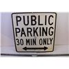 Image 1 : *24x24 Public Parking 30 Min. Only Metal Sign