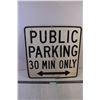 Image 3 : *24x24 Public Parking 30 Min. Only Metal Sign