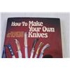 Image 2 : How to Make Your Own Knives by Jim Mayes