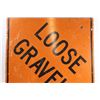 Image 3 : *Loose Gravel Sign (30x30)