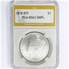 Image 1 : 1878 8TF Morgan Silver Dollar PGA MS63 DMPL