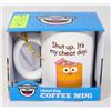 Image 1 : NEW SHUT UP ITS MY CHEAT DAY 16-OZ COFFEE MUG