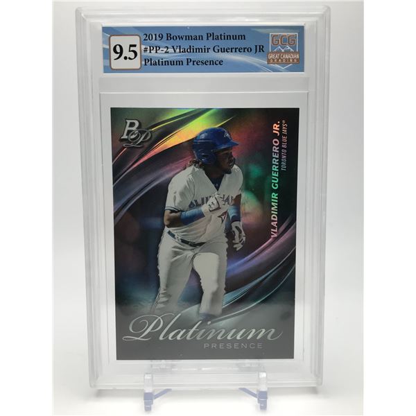 2019 BOWMAN PLATINUM NO.PP-2 VALDIMIR GUERRERO JR PLATINUM PRESENCE GCG GRADED 9.5