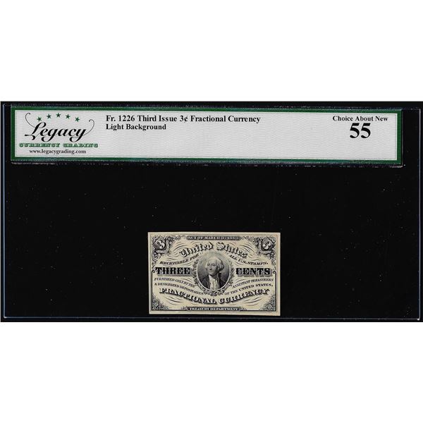 1863 Third Issue Three Cents Fractional Note Fr.1226 Legacy Choice About New 55
