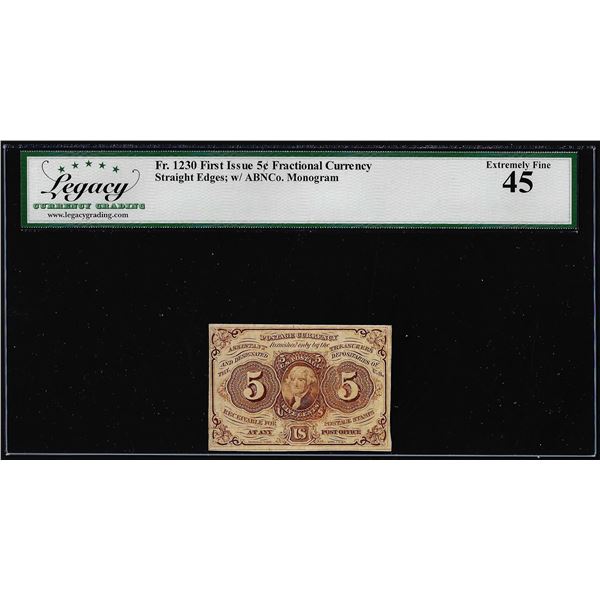 1862 First Issue 5 Cents Fractional Currency Note Fr.1230 Legacy Extremely Fine 45
