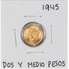 Image 1 : 1945 Mexico Dos Y Medio Pesos Gold Coin