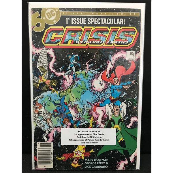 DC COMICS NO.1 CRISIS (1ST APPEARANCE OF BLUE BEETLE,TED KORD,PARIAH, THE MONITOR ETC)