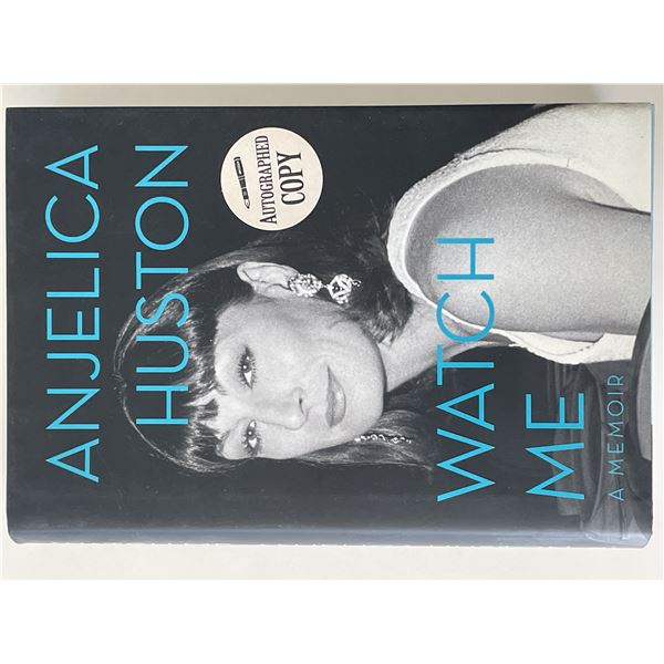 Watch Me Anjelica Huston signed book