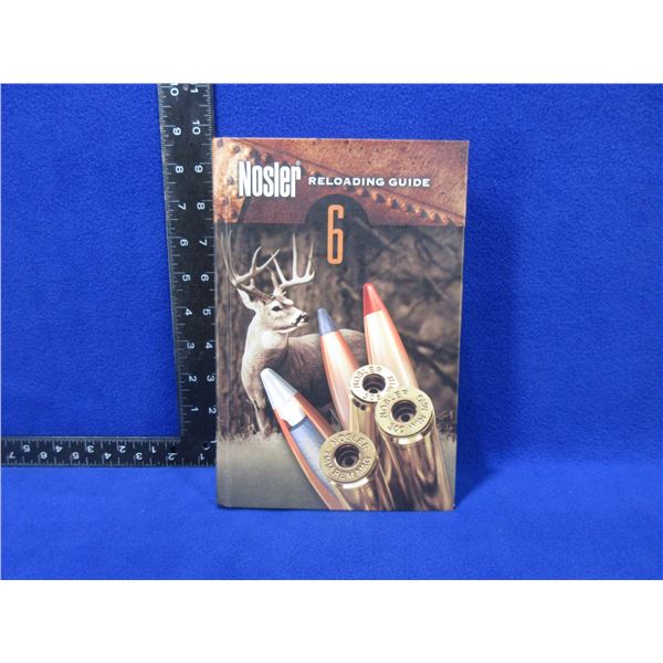 1 Book - Nosler Reloading Guide - 6th Edition