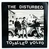 Image 1 : THE DISTURBED - TOTALLED VOLVO - VINYL LP RECORD