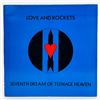 Image 1 : LOVE & ROCKETS SEVENTH DREAM OF TEENAGE HEAVEN