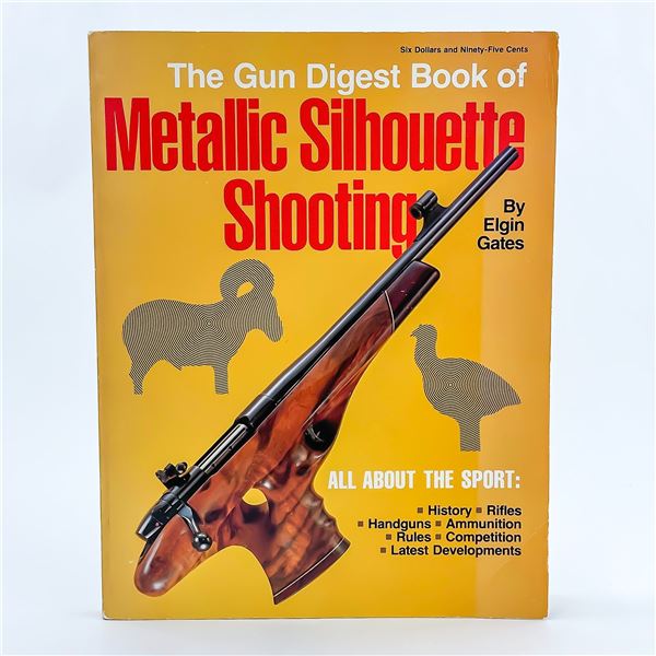 GUN DIGEST BOOK OF METALLIC SILHOUETTE SHOOTING